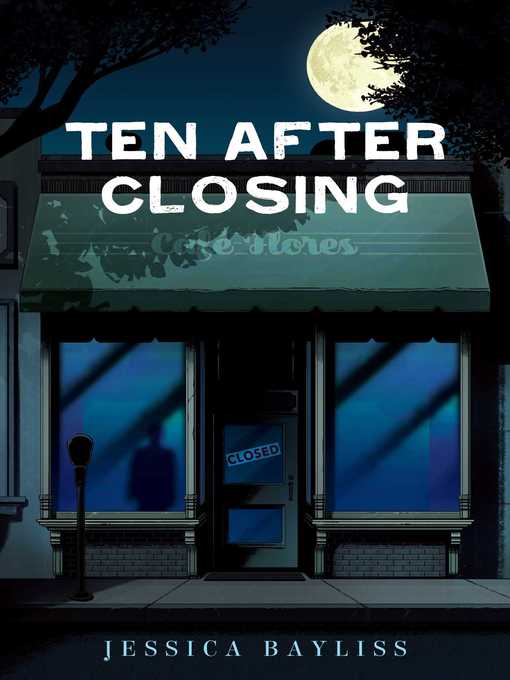 Title details for Ten After Closing by Jessica Bayliss - Available